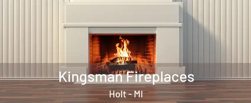  Kingsman Fireplaces Holt - MI